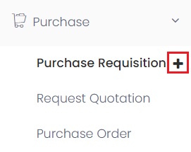 Create a new Purchase Requisition from left menu