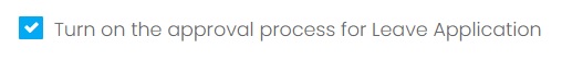 Enable Leave Approval Process